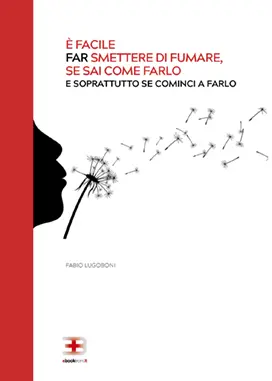 Copertina ebook ECM È facile FAR smettere di fumare, se sai come farlo