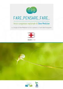 Copertina ebook ECM Lo sviluppo di Slow Medicine tra fare e pensare a 4 anni dalla fondazione