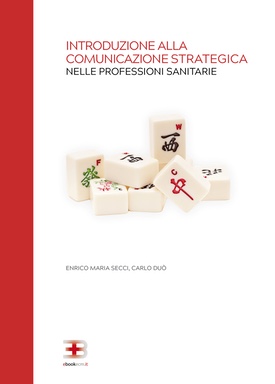 Introduzione alla Comunicazione Strategica nelle Professioni Sanitarie