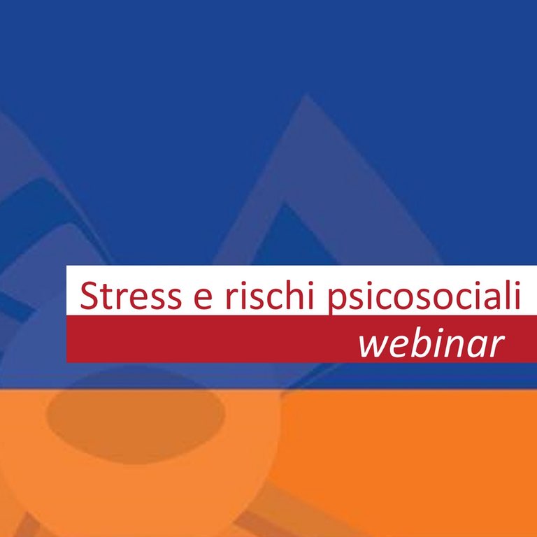 Webinar - Stress e rischi psicosociali in ambito lavorativo per i professionisti della sanità