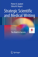 Strategic Scientific and Medical Writing: the road to success